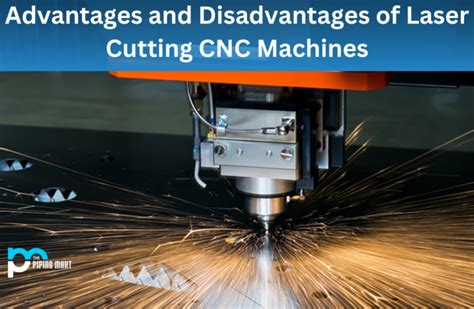 advantages and disadvantages of cnc laser cutting machine|laser cutting machine pros and cons.